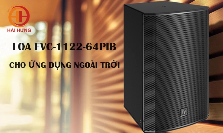 EVC-1122-64PIB được thiết kế phù hợp để lắp đặt ngoài trời với khả năng chống chịu thời tiết tốt