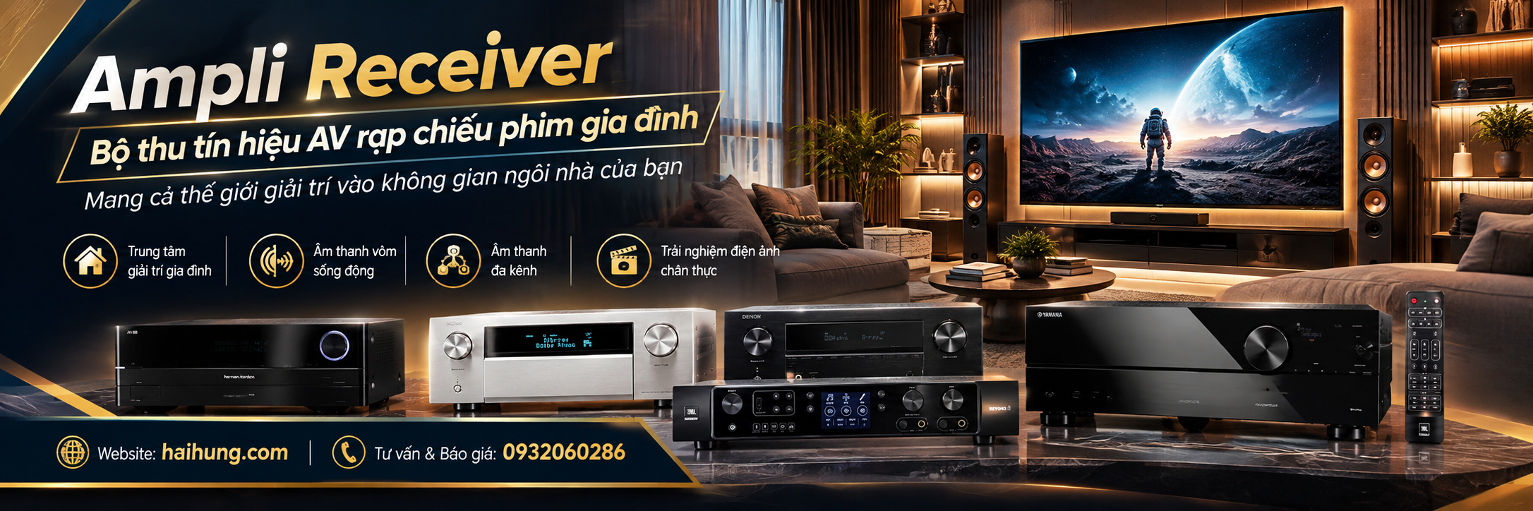Ampli Receiver - Bộ thu tín hiệu AV cho hệ thống rạp chiếu phim tại gia